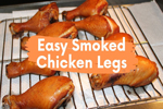 Easy Smoked Chicken Legs in the Masterbuilt Smoker